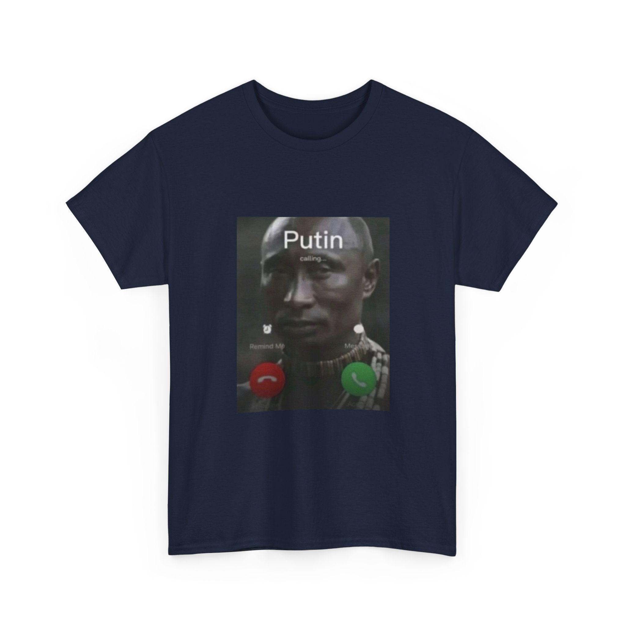 Black Putin Is Calling T-Shirt - Meme Shirt Funny Viral Tee