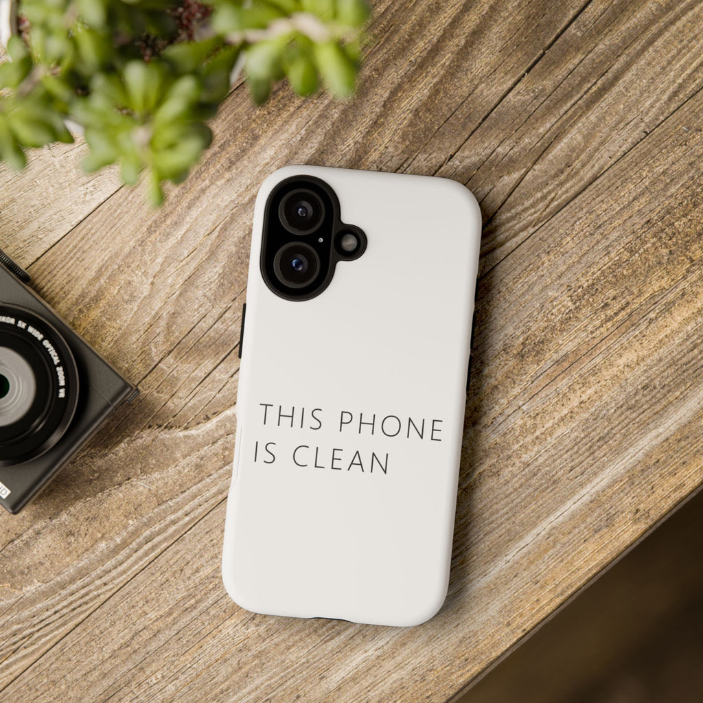 This Phone Is Clean Phone Case – Funny Deadpan Gag Gift Phone Case