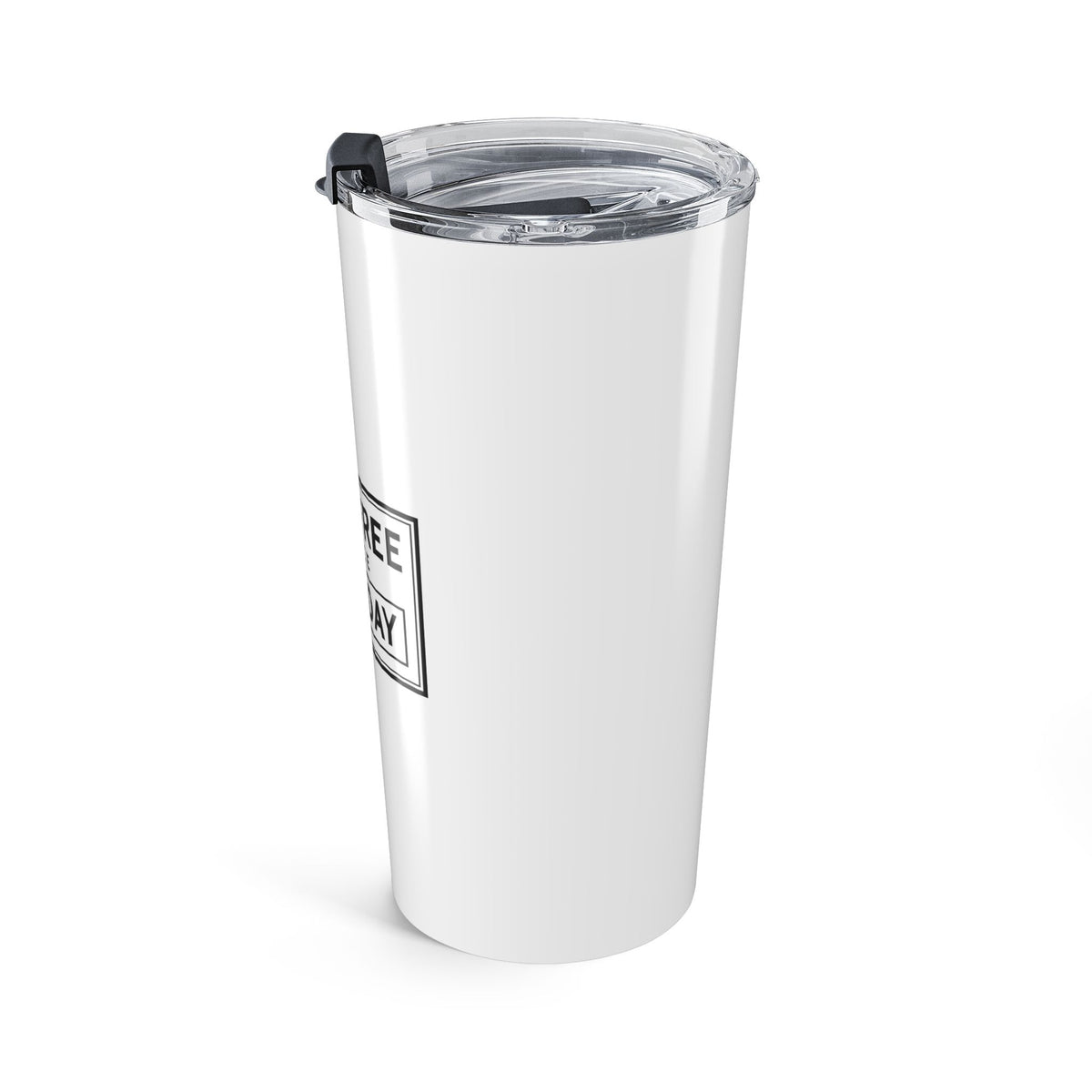 Cum Free Since Tuesday Tumbler (20oz) – Funny Adult Gag Gift Travel Tumbler