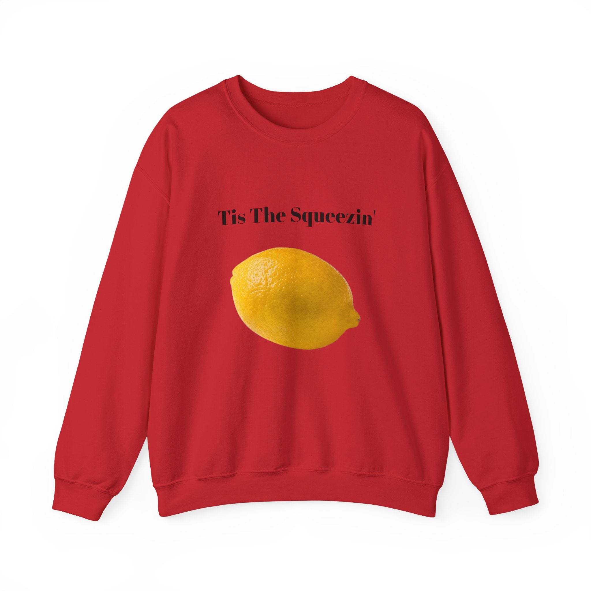 Tis The Squeezin' Sweatshirt– Funny Meme Sweatshirt