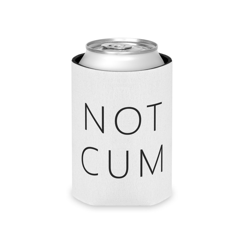 NOT CUM Can Cooler – Funny Adult Gag Gift Koozie