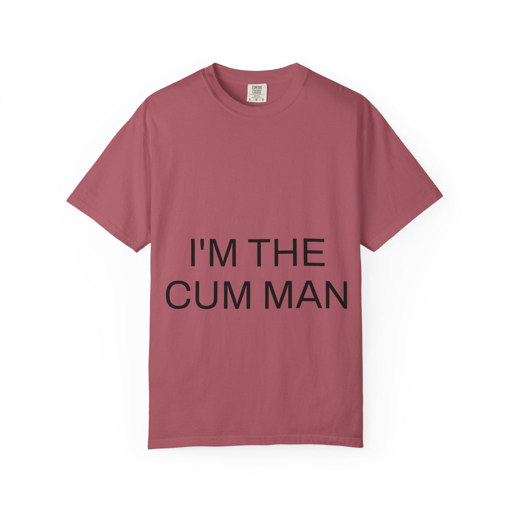 For The Husband – “I’m The Cum Man” Husband Gag Gift Tee