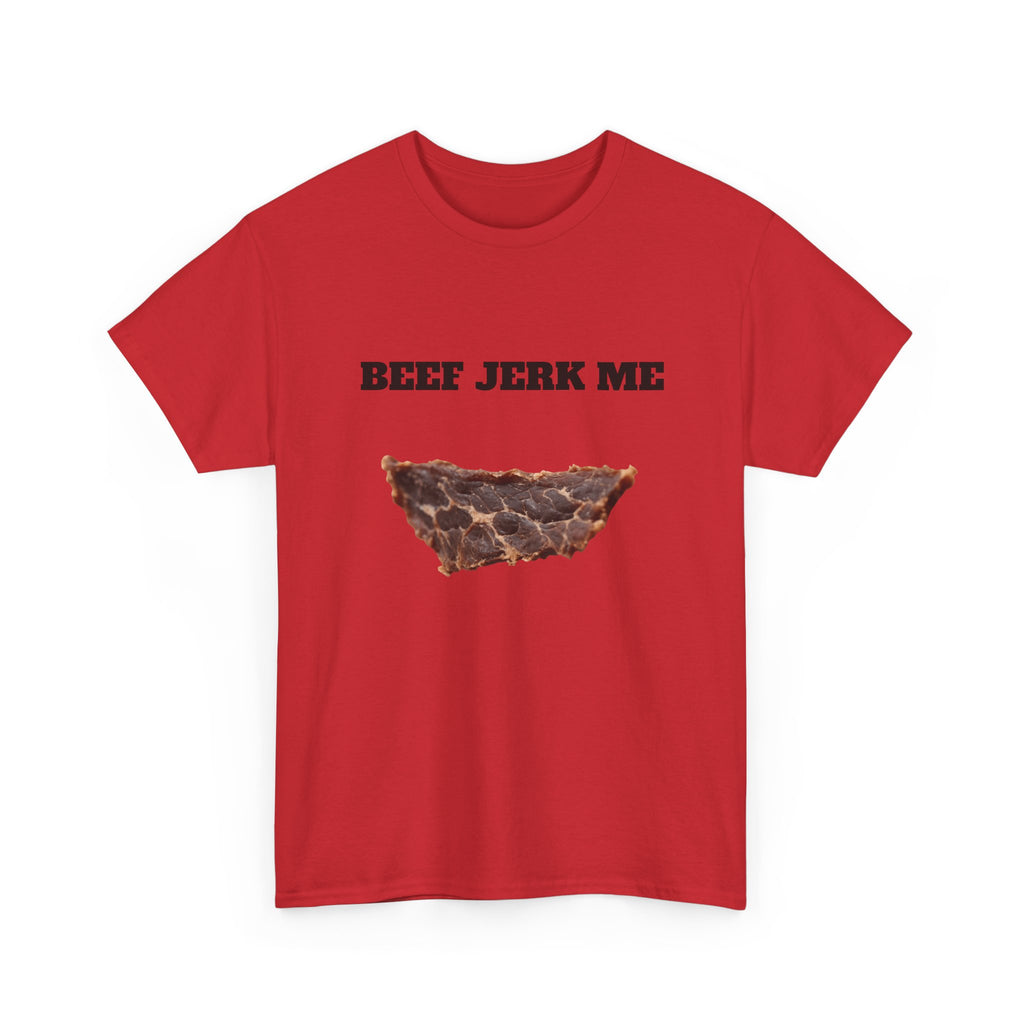 Beef Jerk Me T-Shirt - Funny Meat Pun Graphic Tee