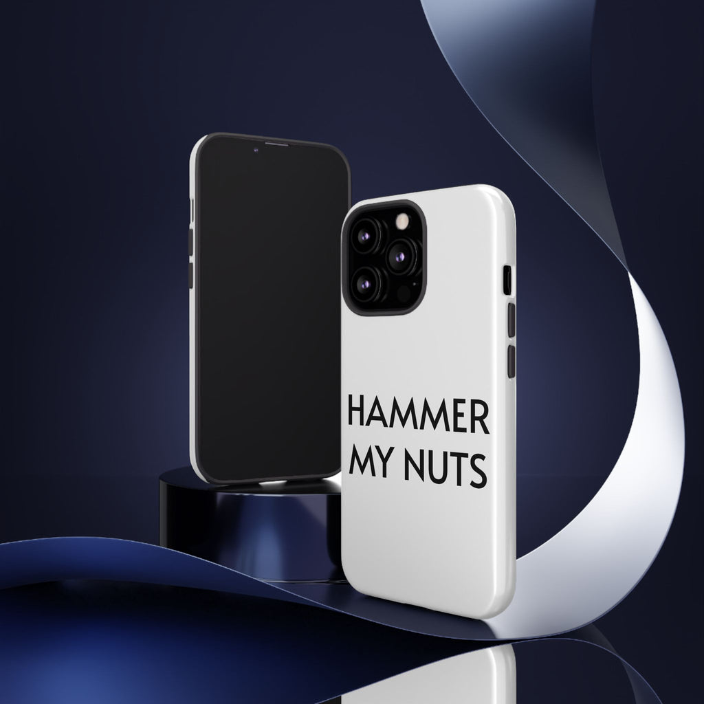 Hammer My Nuts Shock-Proof Phone Case – Funny Meme Protective Cover