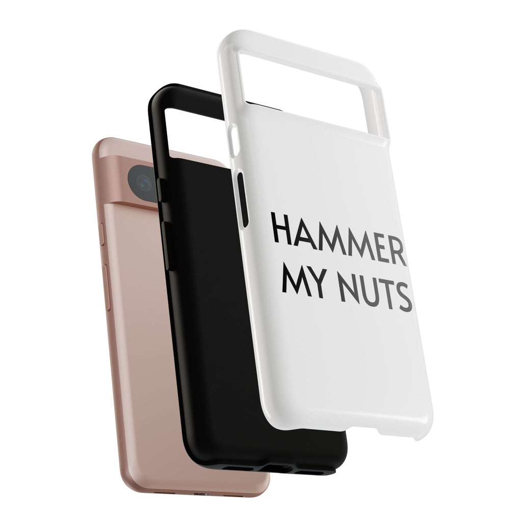 Hammer My Nuts Shock-Proof Phone Case – Funny Meme Protective Cover