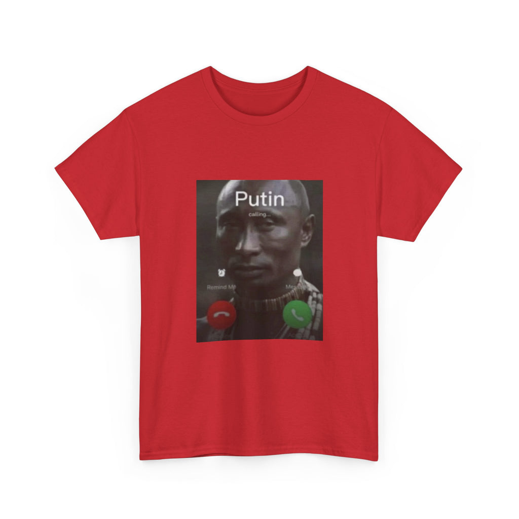 Black Putin Is Calling T-Shirt - Meme Shirt Funny Viral Tee