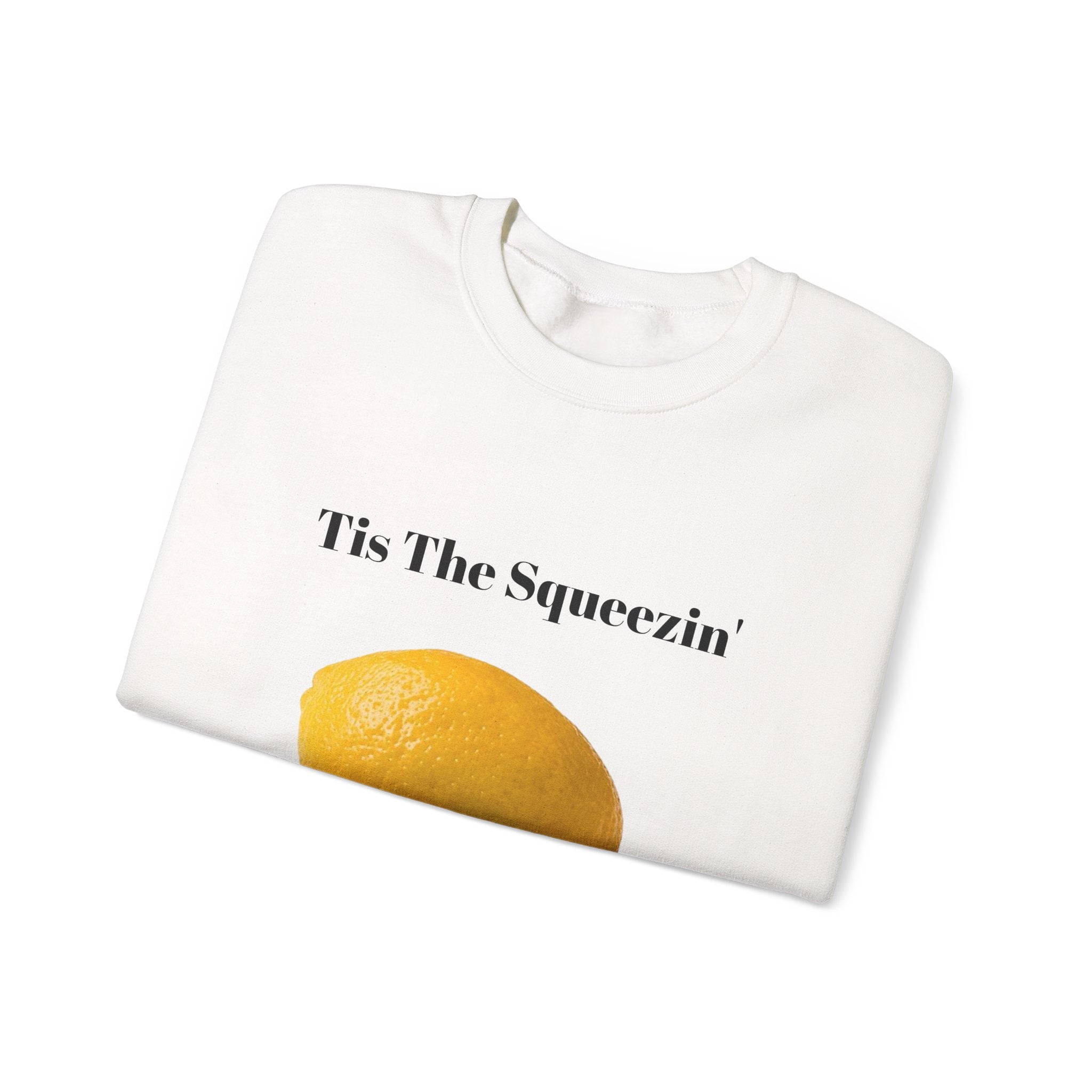 Tis The Squeezin' Sweatshirt– Funny Meme Sweatshirt