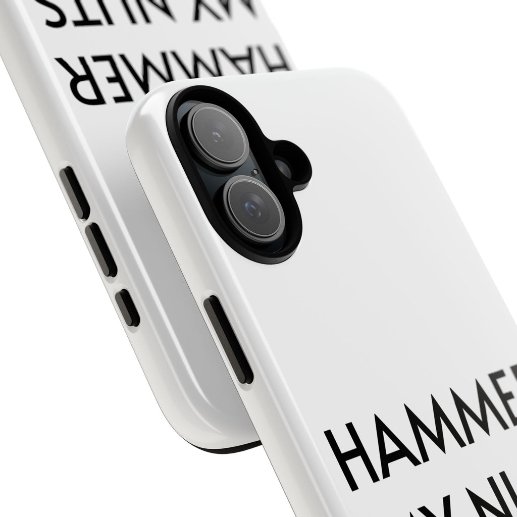 Hammer My Nuts Shock-Proof Phone Case – Funny Meme Protective Cover
