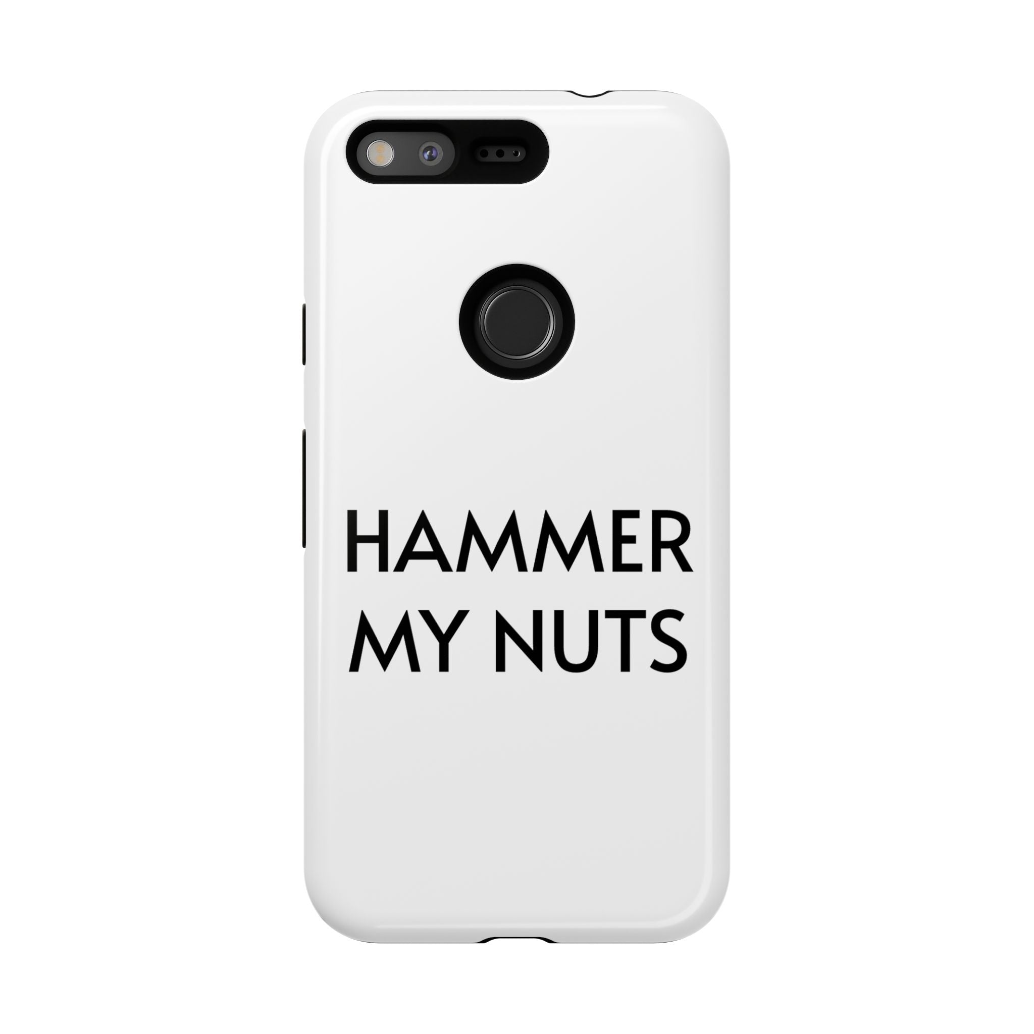 Hammer My Nuts Shock-Proof Phone Case – Funny Meme Protective Cover