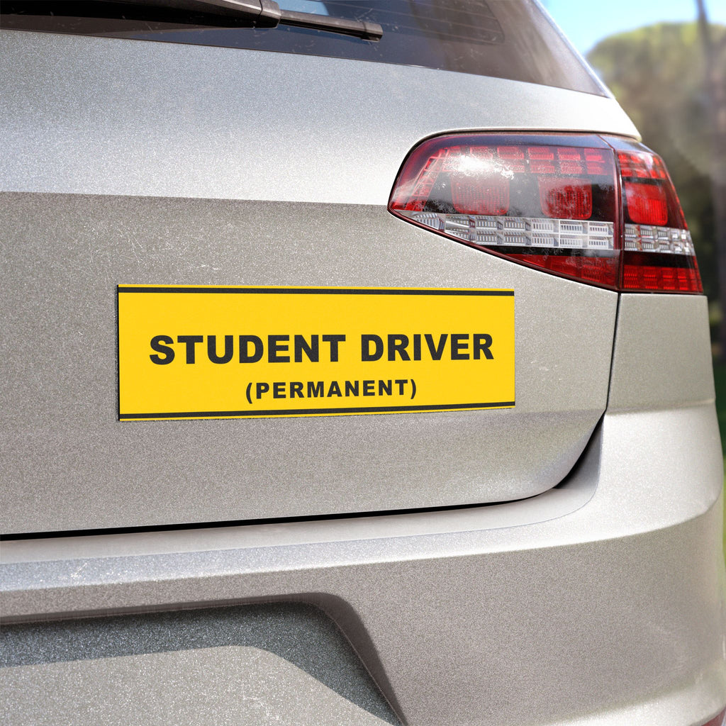 STUDENT DRIVER (PERMANENT) Magnet – Funny Car Bumper Magnet