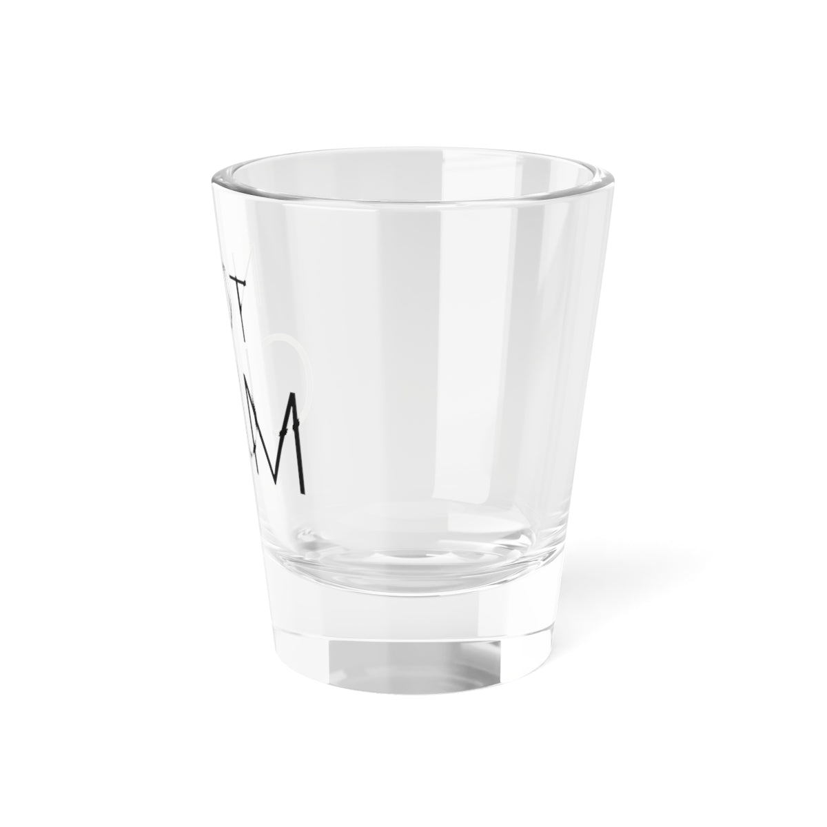 Shot glass reading NOT CUM, right view